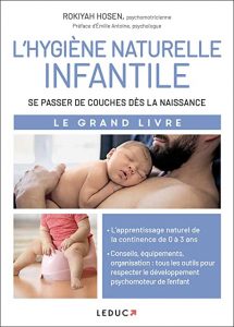 Apprentissage de la propreté et hygiène naturelle infantile : quand commencer ? Faut-il se passer de couches ? Le point avec une psychomotricienne spécialisée.