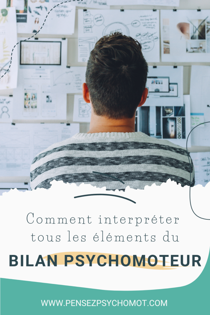 Découvre une méthodologie en 5 étapes pour interpréter tous les éléments du bilan psychomoteur et rédiger des conclusions pertinentes