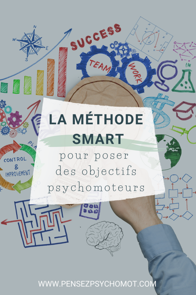 La méthode SMART pour fixer des objectifs en psychomotricité