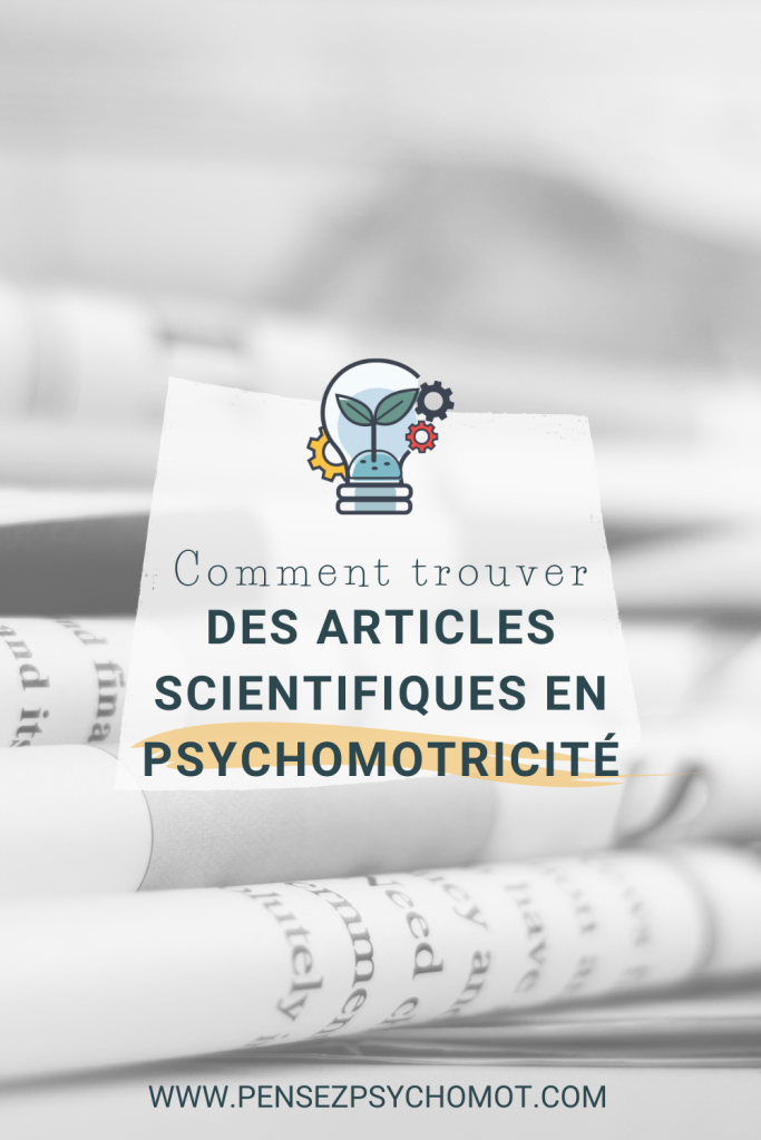 Comment trouver des articles scientifiques pour la psychomotricité et s’assurer de leur validité