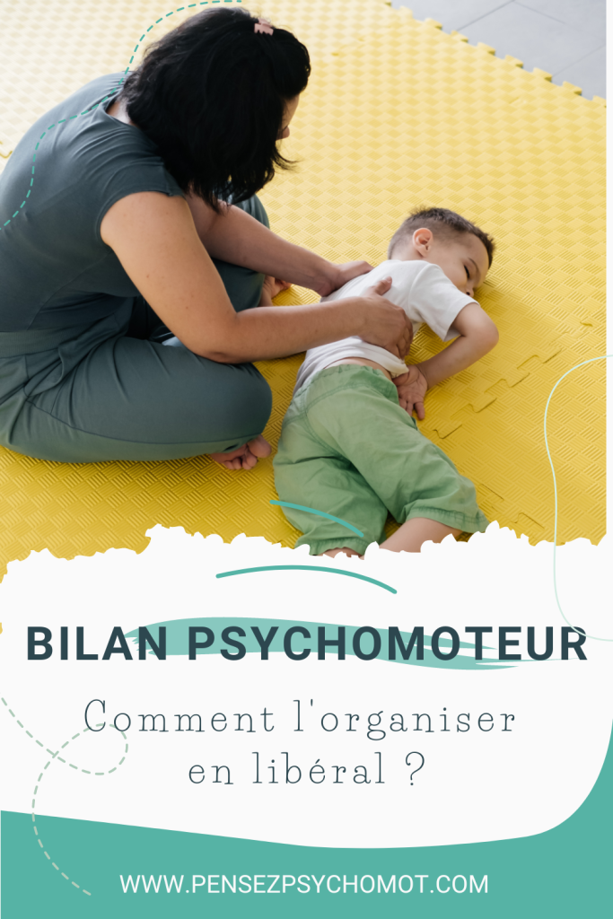 Comment organiser la passation du bilan psychomoteur en libéral ? Comment transmettre les informations aux intervenants ? Partage d'expérience avec Océanie.