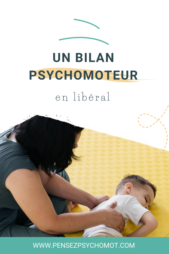 Comment organiser la passation du bilan psychomoteur en libéral ? Comment transmettre les informations aux intervenants ? Partage d'expérience avec Océanie.