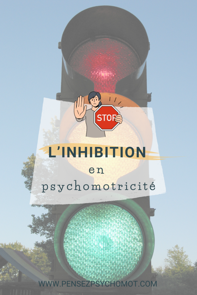 Comment améliorer l’inhibition en psychomotricité ?