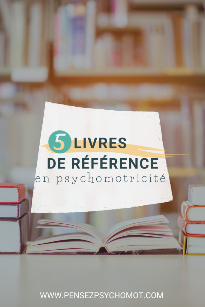 L'intérêt des livres de référence en psychomotricité