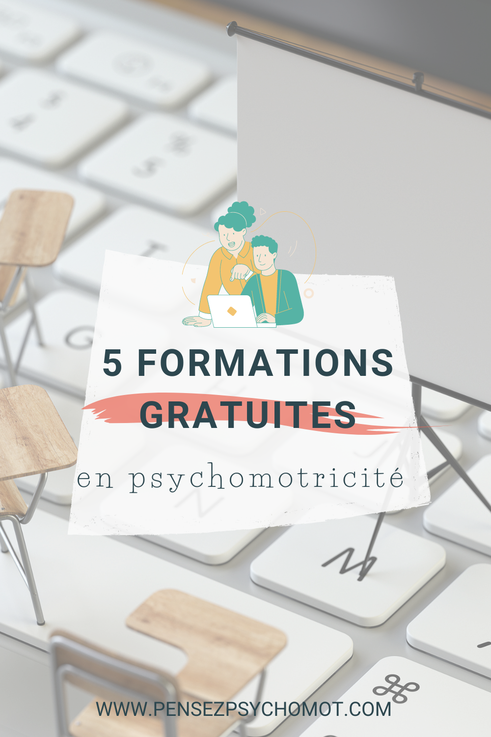 5 formations gratuites pour améliorer ta pratique psychomotrice